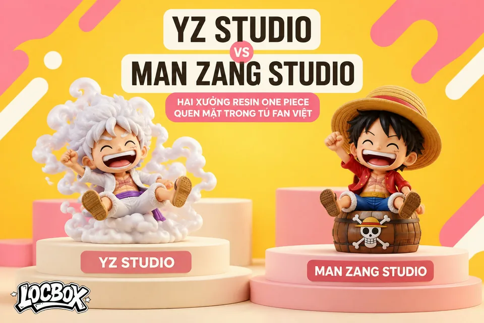 Hồ sơ studio YZ và Man Zang: hai xưởng resin One Piece quen mặt trong tủ fan Việt