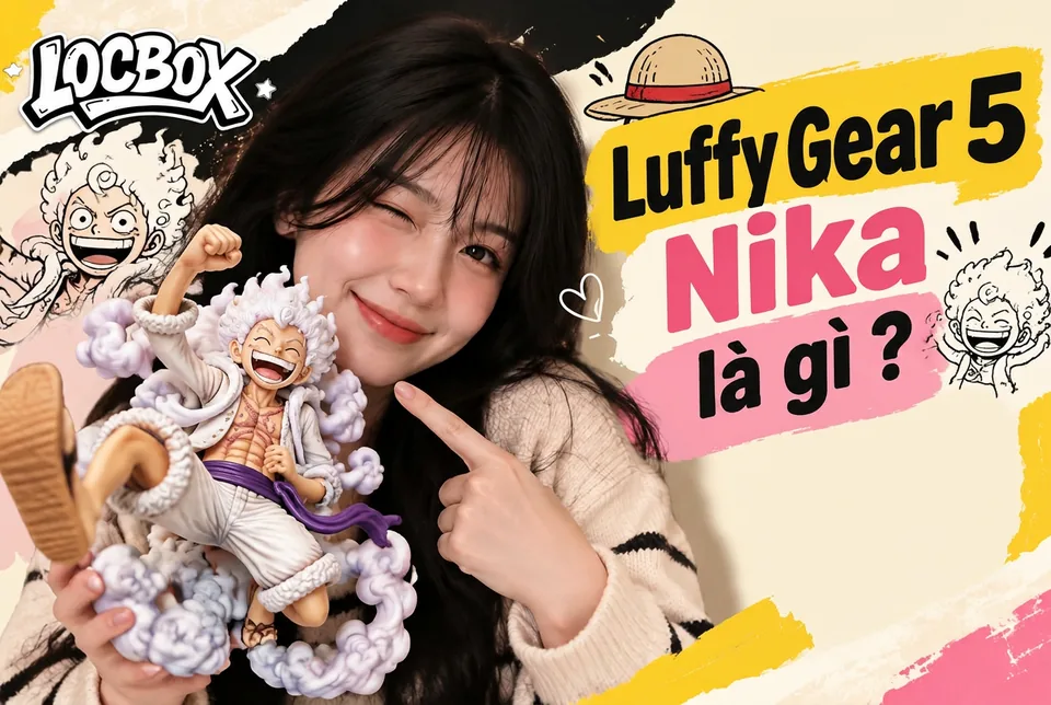 Luffy Gear 5 Nika là gì và cách chọn mô hình Luffy Gear 5
